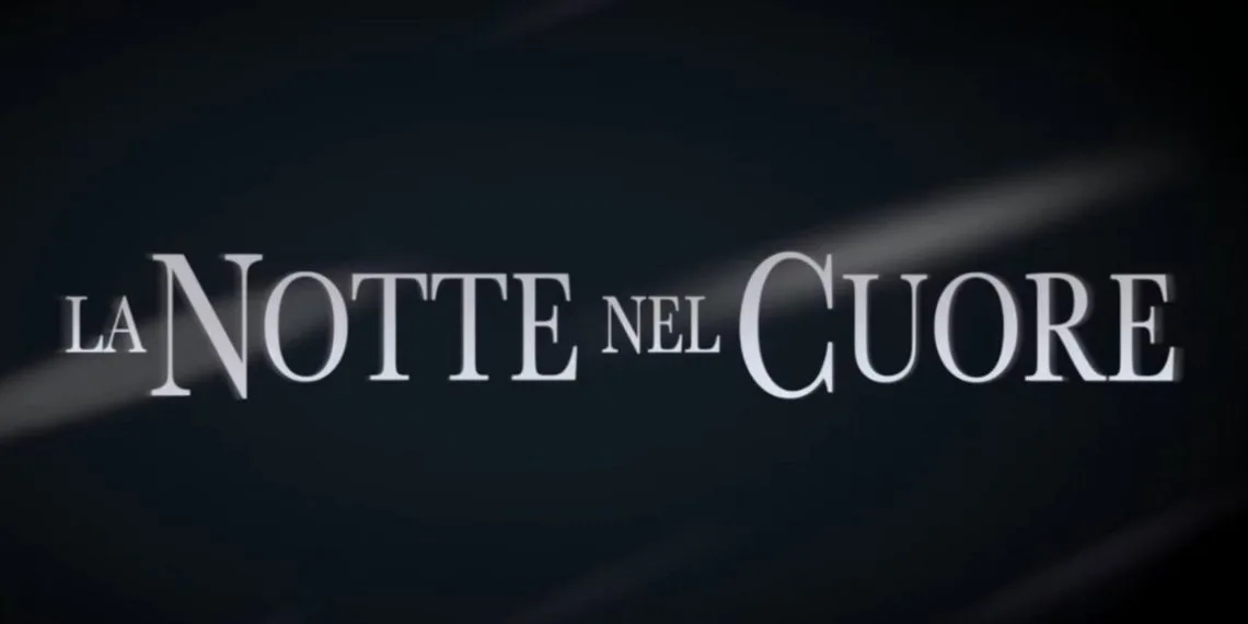 la notte nel cuore programmazione